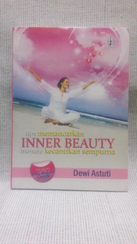 Image of Tips Memancarkan Inner Beauty