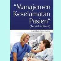 Image of Manajemen keselamatan Pasien (teori & aplikasi)