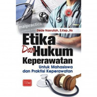 Image of etika dan hukum keperawatan untuk mahasiswa dan praktisi keperawatan