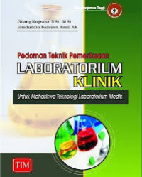 Image of pedoman teknik pemeriksaan laboratorium klinik untuk mahasiswa teknologi laboratorium medik