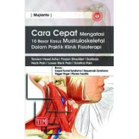 Image of cara cepat mengatasi 10 besar kasus muskuloskeletal dalam praktik klinik fisioterapi
