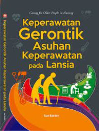Image of Keperawatan Gerontik Asuhan Keperawatan Pada Lansia