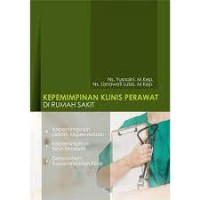 Image of Kepemimpinan Klinis perawat Di Rumah Sakit