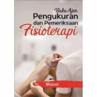 Image of Buku Ajar Pengukuran dan Pemeriksaan Fisioterapi