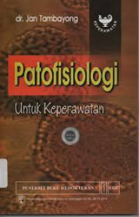 Image of Patofisiologi untuk Keperawatn
