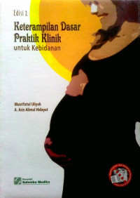 Image of keterampilan dasar praktik klinik untuk kebidanan